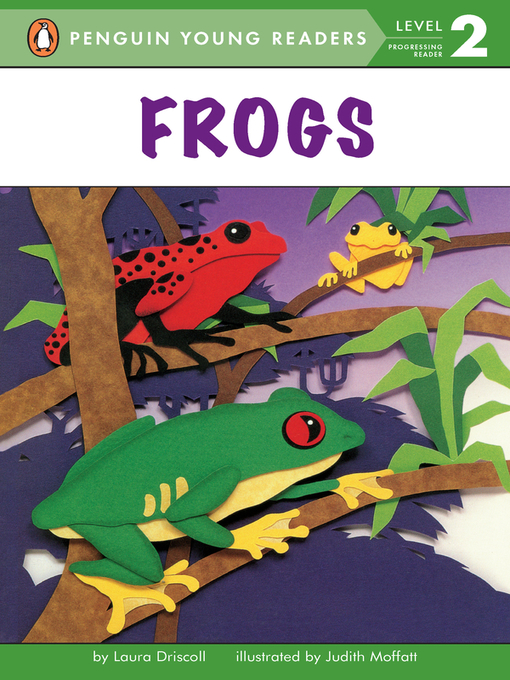 Title details for Frogs by Laura Driscoll - Wait list